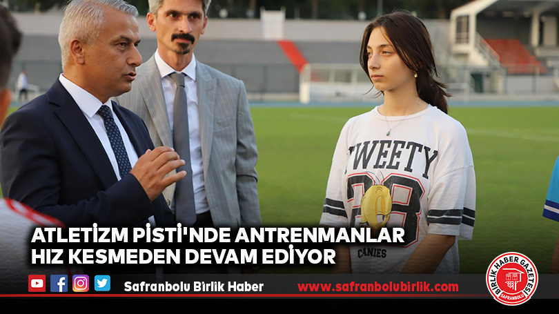 Atletizm Pisti’nde Antrenmanlar Hız Kesmeden Devam Ediyor