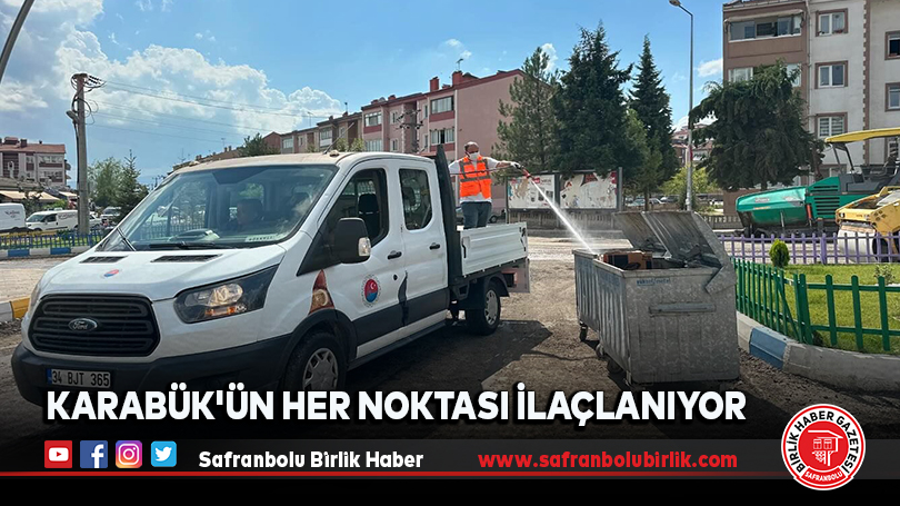 Karabük’ün Her Noktası İlaçlanıyor