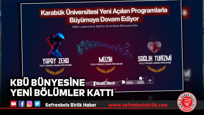 KBÜ Bünyesine Yeni Bölümler Kattı