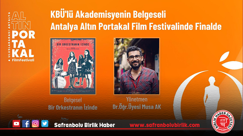 KBÜ’nün Belgeseli,  Altın Portakal’da Finale Kaldı