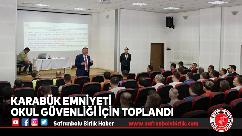 Karabük Emniyeti Okul Güvenliği İçin Toplandı