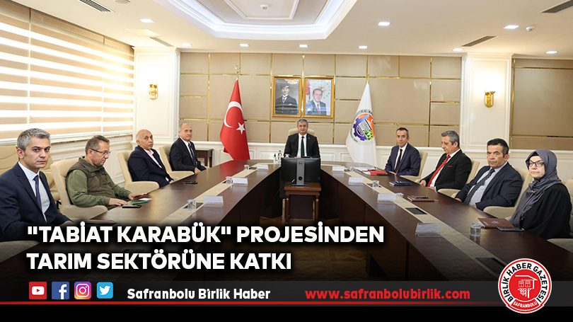 “Tabiat Karabük” Projesinden Tarım Sektörüne Katkı
