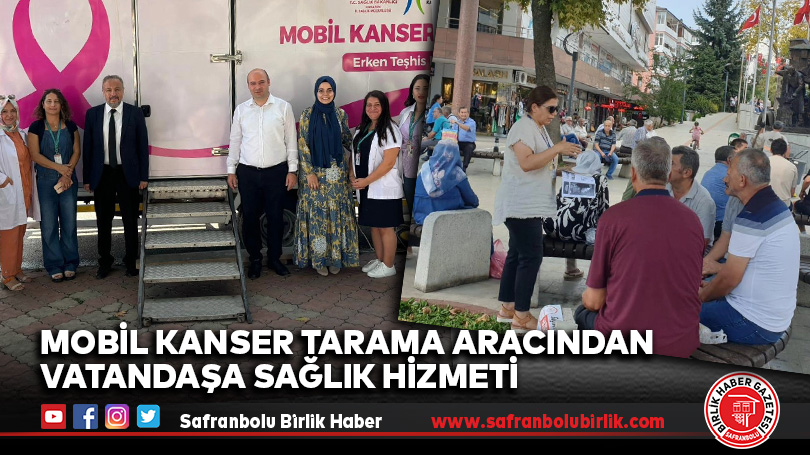Mobil Kanser Tarama Aracından Vatandaşa Sağlık Hizmeti