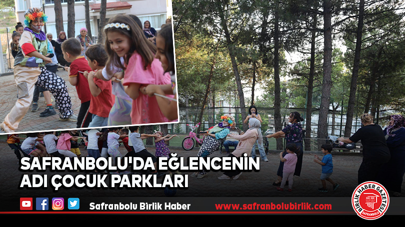 Safranbolu’da Eğlencenin Adı Çocuk Parkları