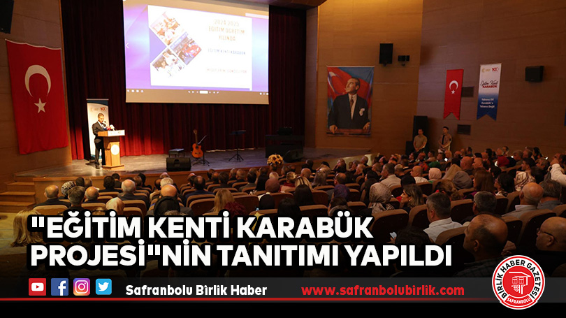 “Eğitim Kenti Karabük Projesi”nin Tanıtımı Yapıldı
