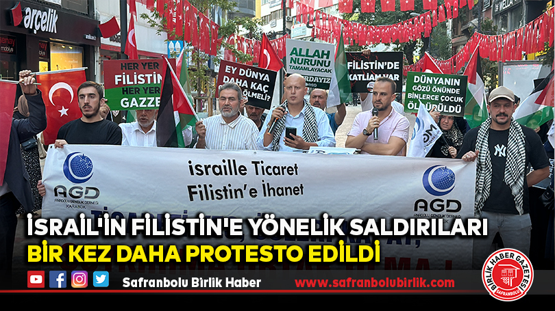 İsrail’in Filistin’e Yönelik Saldırıları Bir Kez Daha Protesto Edildi