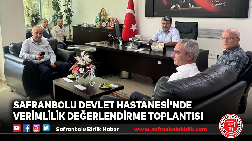 Safranbolu Devlet Hastanesi’nde Verimlilik Değerlendirme Toplantısı