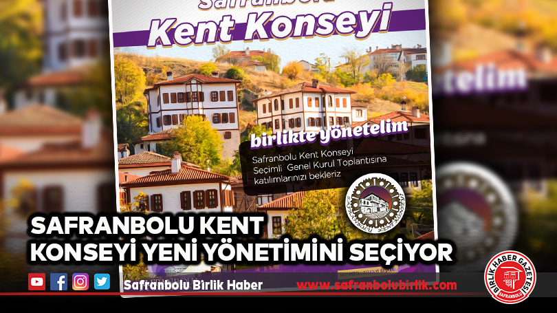 Safranbolu Kent Konseyi Yeni Yönetimini Seçiyor