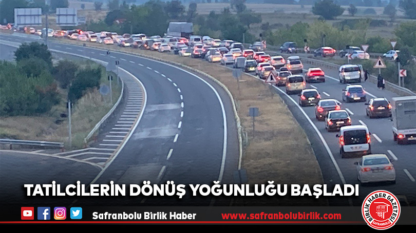 Tatilcilerin Dönüş Yoğunluğu Başladı