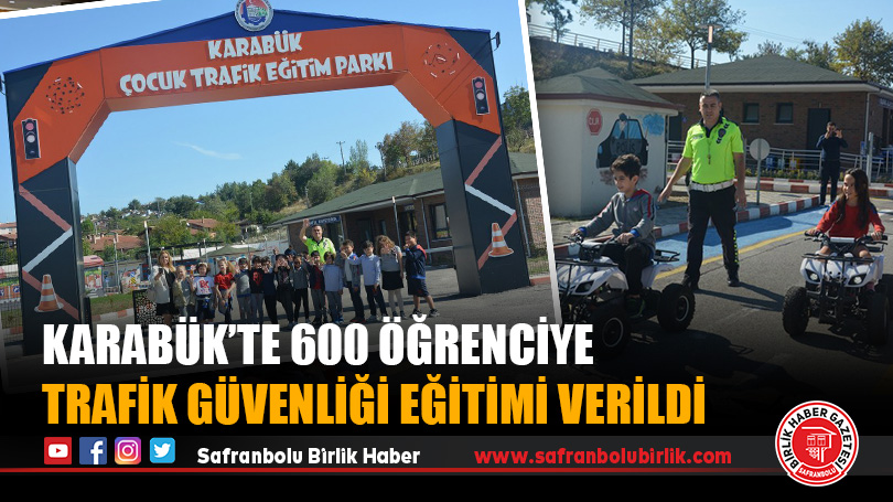 Karabük’te 600 Öğrenciye Trafik Güvenliği Eğitimi Verildi
