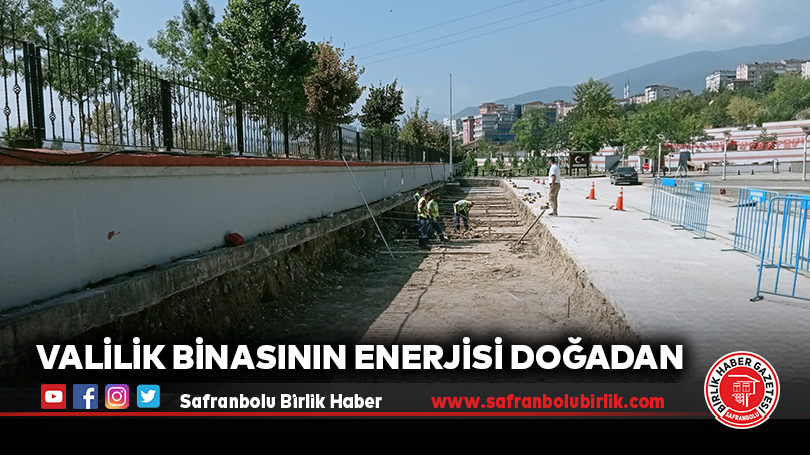 VALİLİK BİNASININ ENERJİSİ DOĞADAN