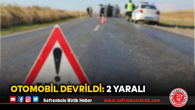 Otomobil Devrildi: 2 Yaralı