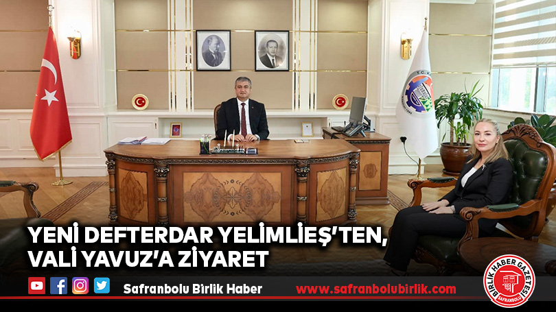 Yeni Defterdar Yelimlieş’ten, Vali Yavuz’a Ziyaret