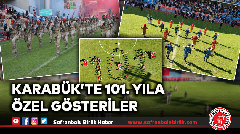Karabük’te 101. Yıla Özel Gösteriler