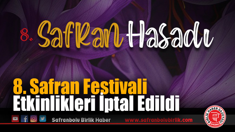 8. Safran Festivali Etkinlikleri İptal Edildi