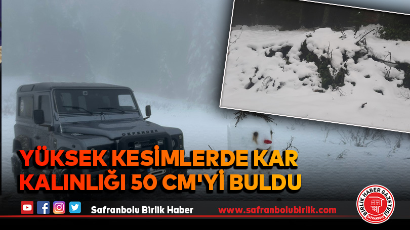 Safranbolu’nun Yüksek Kesimleri Beyaza Büründü