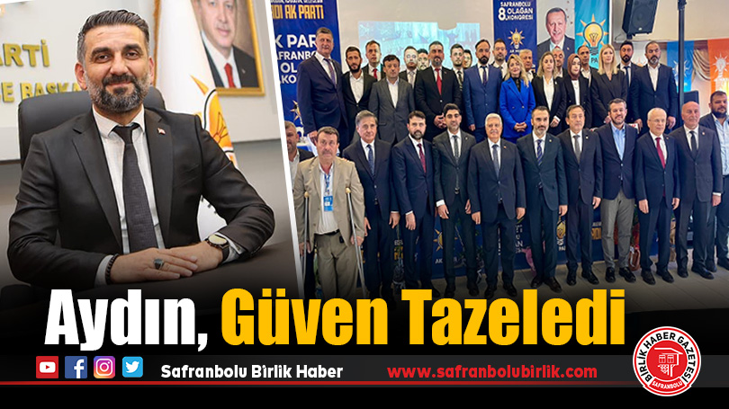 AK Parti Safranbolu İlçe Başkanı Yasin Aydın, Güven Tazeledi