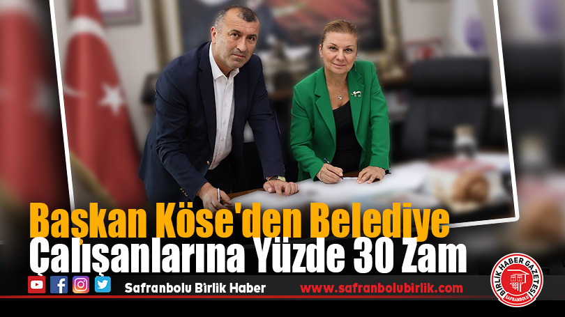Başkan Köse’den Belediye Çalışanlarına Yüzde 30 Zam