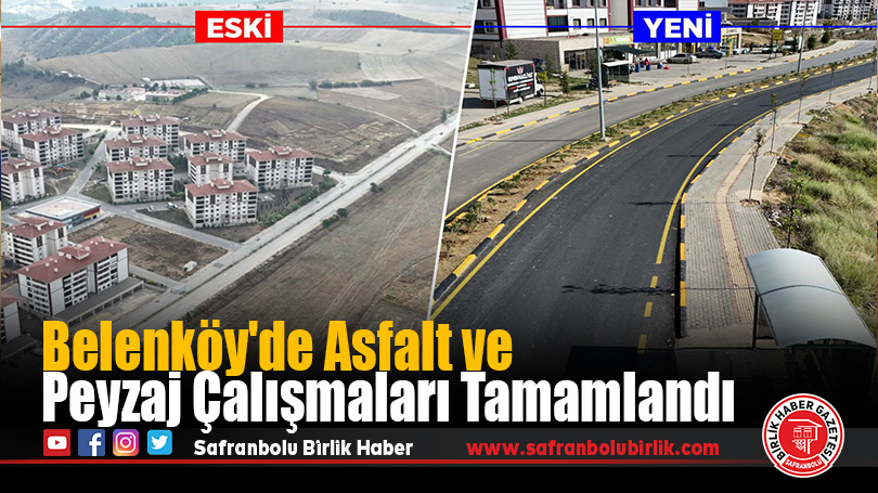 Belenköy’de Asfalt ve Peyzaj Çalışmaları Tamamlandı