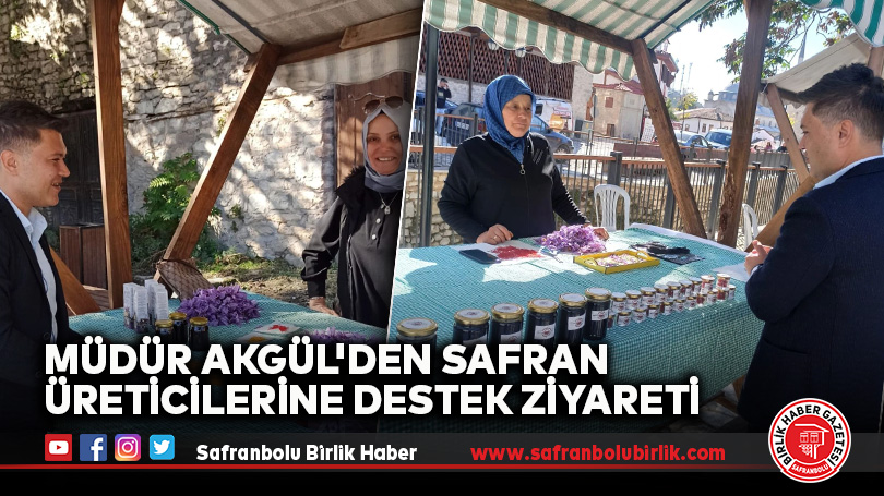 Müdür Akgül’den Safran Üreticilerine Destek Ziyareti