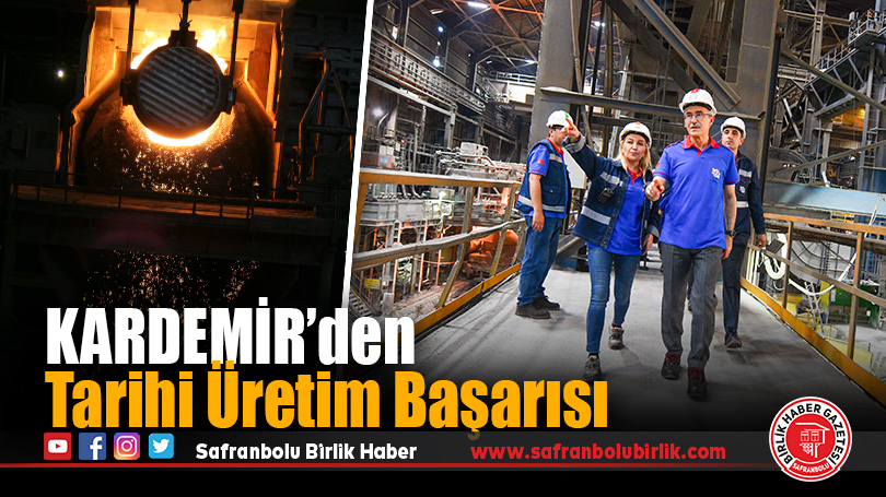 KARDEMİR’den Tarihi Üretim Başarısı: Günlük 72 Dökümle Rekor Kırıldı!