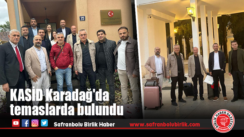 KASİD Karadağ’da temaslarda bulundu