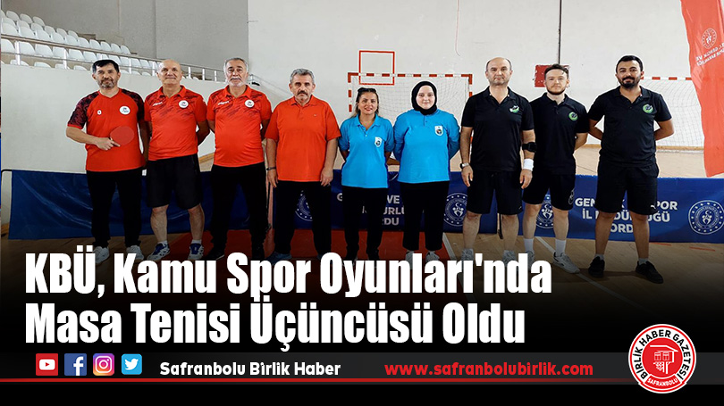KBÜ, Kamu Spor Oyunları’nda Masa Tenisi Üçüncüsü Oldu