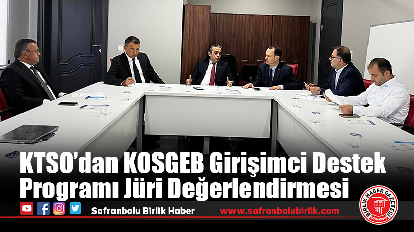 KTSO’dan KOSGEB Girişimci Destek Programı Jüri Değerlendirmesi
