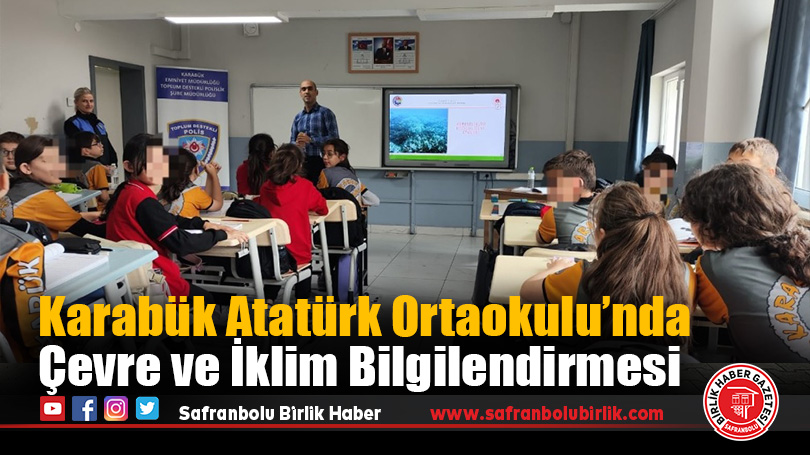 Karabük Atatürk Ortaokulu’nda Çevre ve İklim Bilgilendirmesi