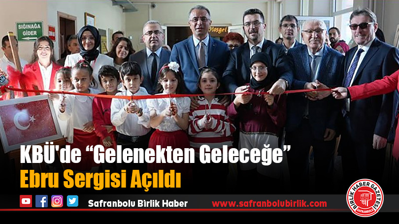 Karabük Üniversitesi’nde “Gelenekten Geleceğe” Ebru Sergisi Açıldı