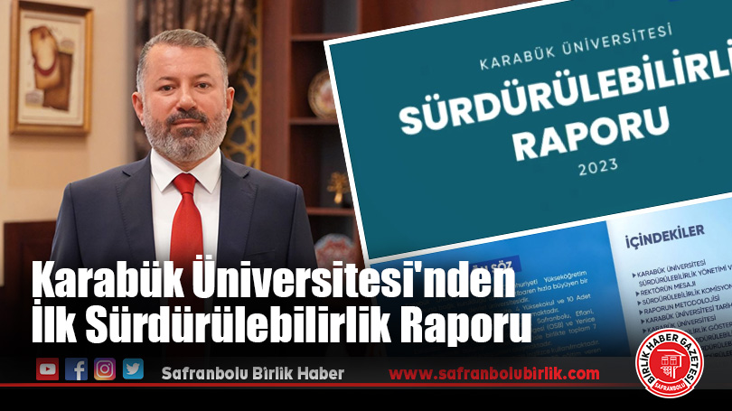 Karabük Üniversitesi’nden İlk Sürdürülebilirlik Raporu