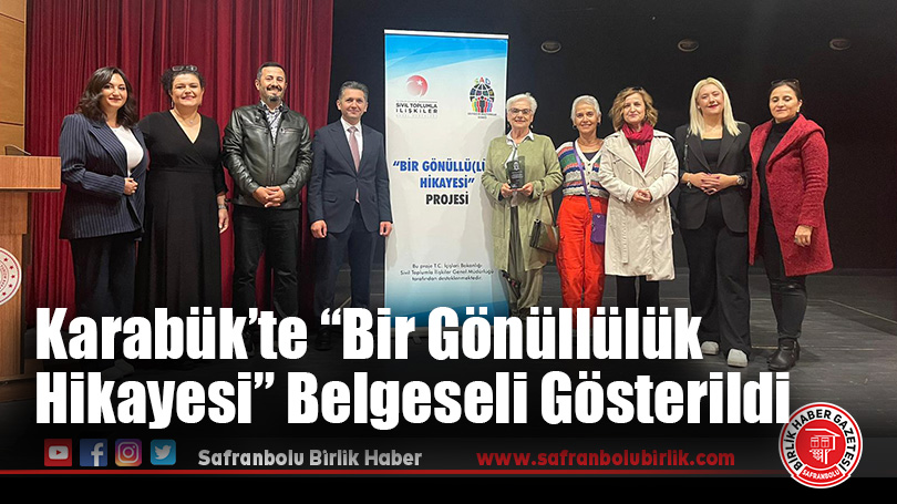 Karabük’te “Bir Gönüllülük Hikayesi” Belgeseli Gösterildi