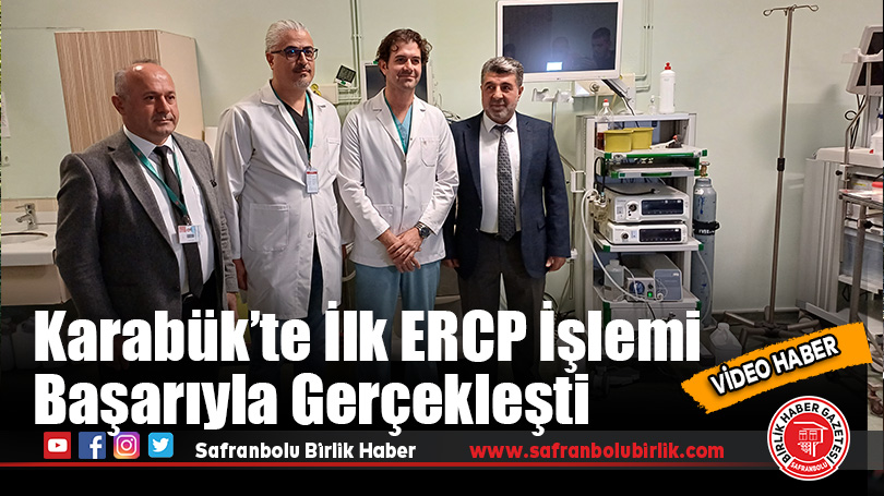 Karabük’te İlk ERCP İşlemi Başarıyla Gerçekleşti