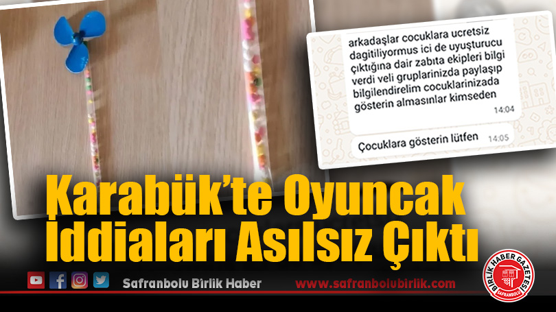 Karabük’te Oyuncak İddiaları Asılsız Çıktı