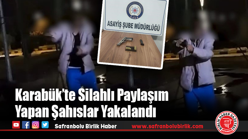 Karabük’te Rastgele Ateş Açan 2 Kişi Sosyal Medyada Paylaşınca Yakalandı