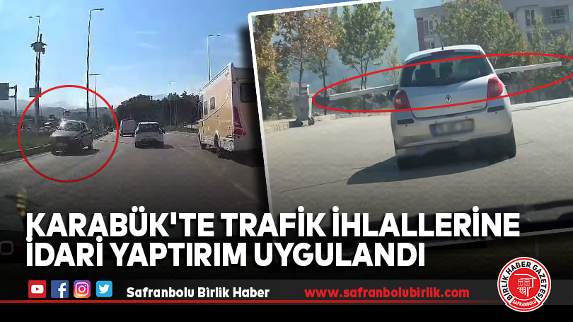 Karabük’te Trafik İhlallerine İdari Yaptırım Uygulandı