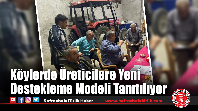 Köylerde Üreticilere Yeni Destekleme Modeli Tanıtılıyor