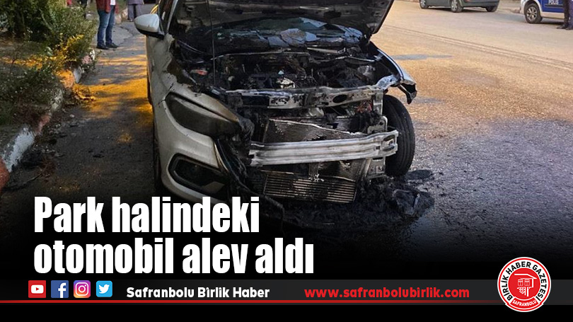 Park halindeki otomobil alev aldı