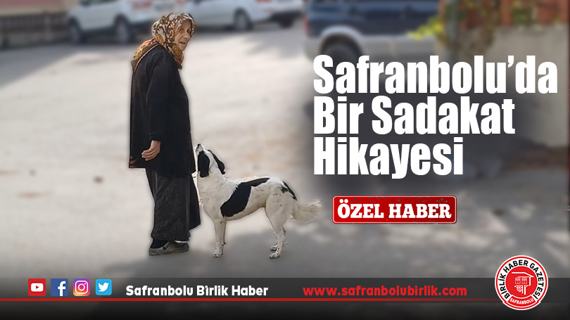 Safranbolu’da Bir Sadakat Hikayesi