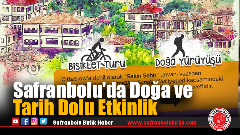 Safranbolu’da Doğa ve Tarih Dolu Etkinlik