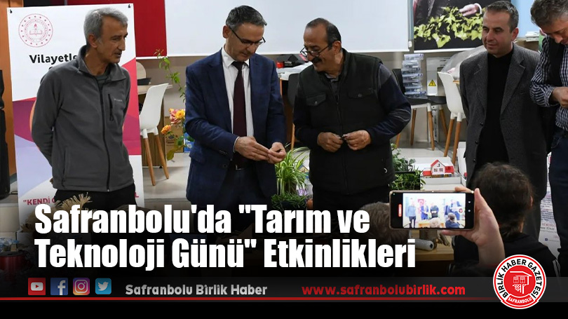 Safranbolu’da “Tarım ve Teknoloji Günü” Etkinliği