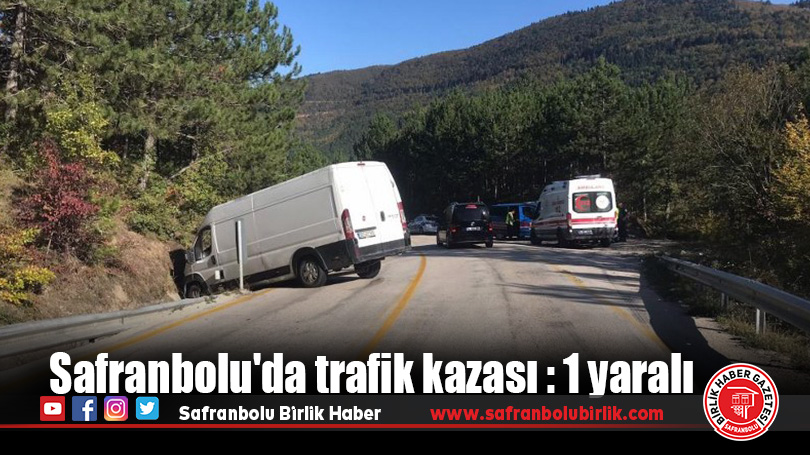 Safranbolu’da trafik kazası : 1 yaralı