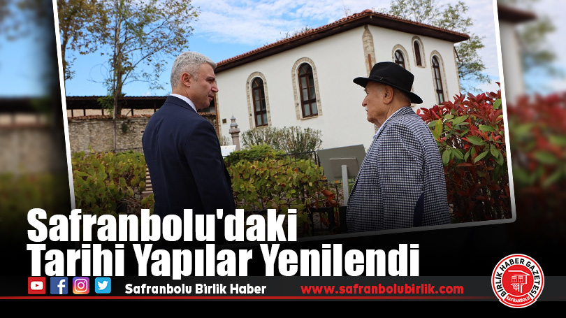 Safranbolu’daki Tarihi Yapılar Yenilendi