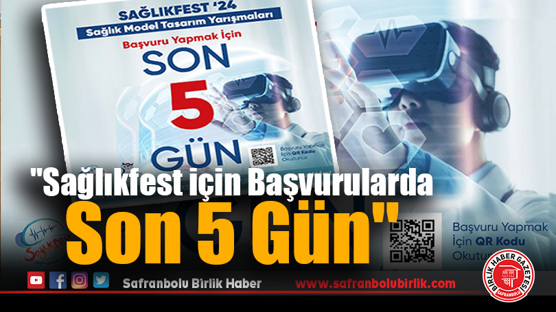 “Sağlıkfest için Başvurularda Son 5 Gün”