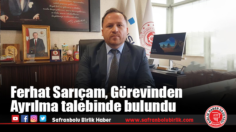 Sarıçam Görevinden Ayrılma talebinde bulundu