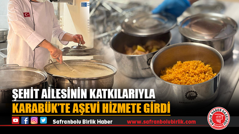 Şehit Ailesinin Katkılarıyla Karabük’te Aşevi Hizmete Girdi