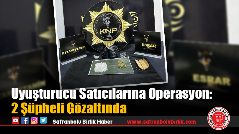 Uyuşturucu Satıcılarına Operasyon: 2 Şüpheli Gözaltında