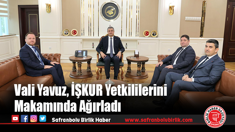 Vali Yavuz, İŞKUR Yetkililerini Makamında Ağırladı