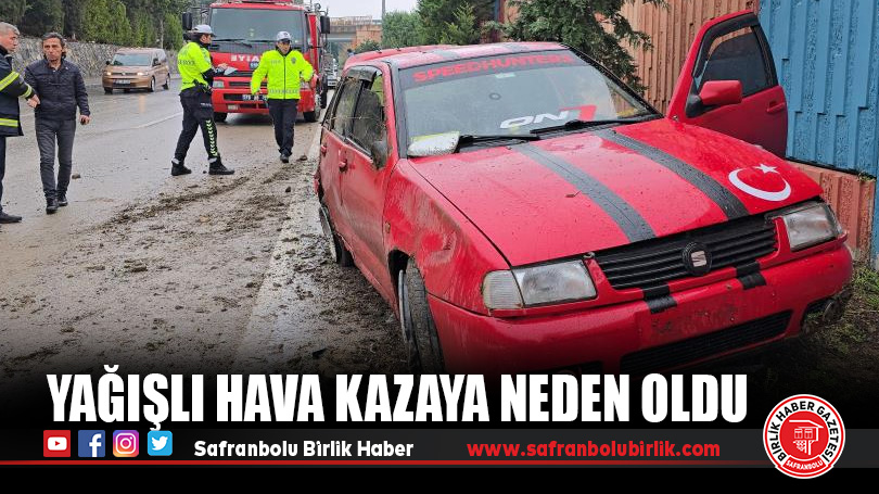 Yağışlı Hava Kazaya Neden Oldu: Bir Yaralı