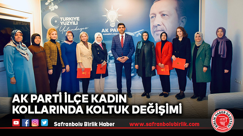 Ak Parti İlçe Kadın Kollarında Koltuk Değişimi